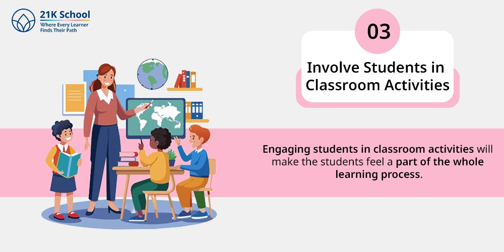 Involve Students in Classroom Activities