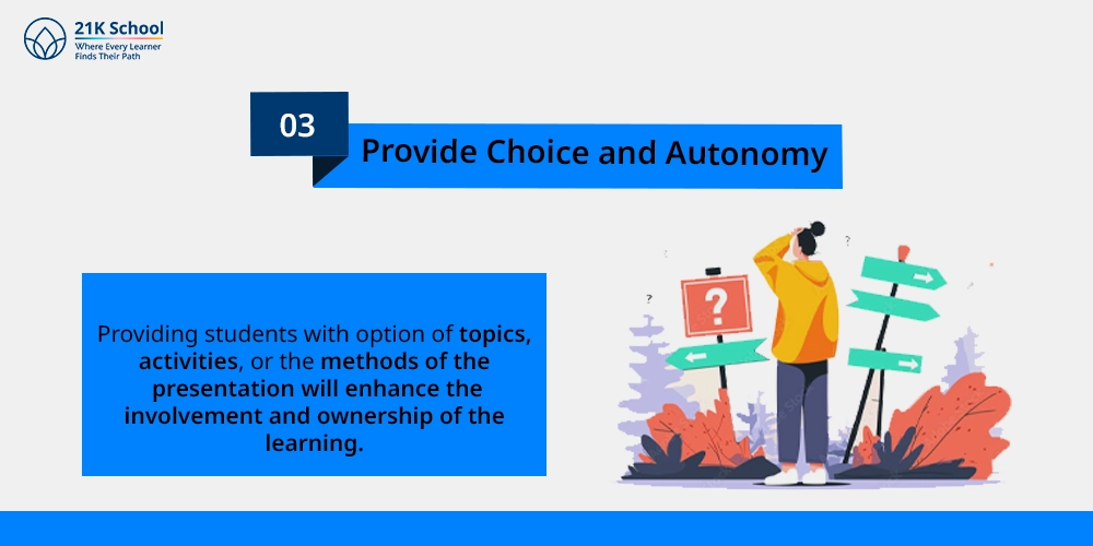 Provide Choice and Autonomy