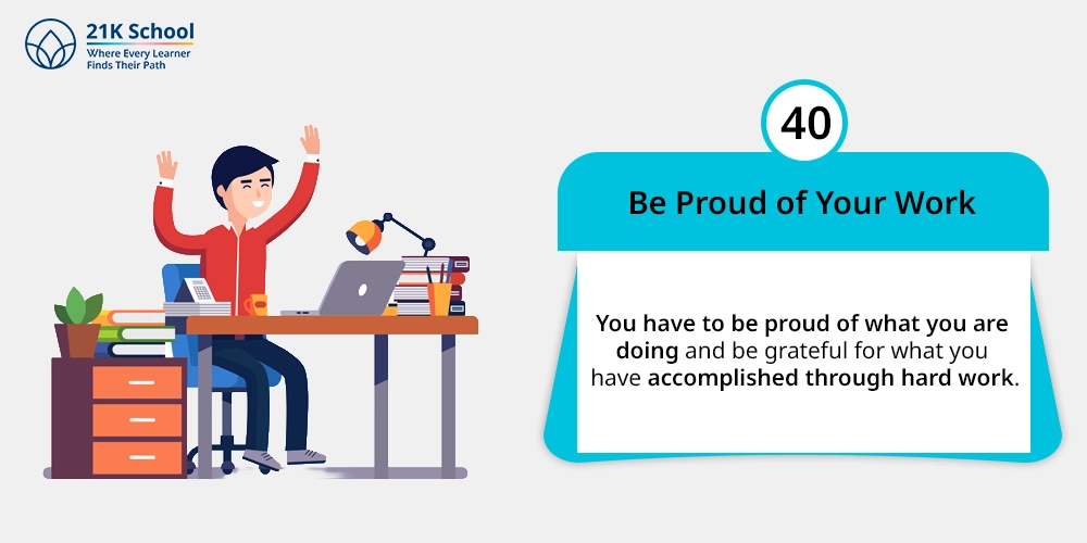 Be Proud of Your Work