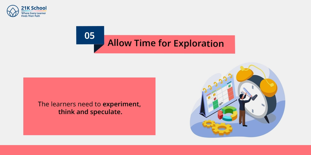 5. Allow Time for Exploration