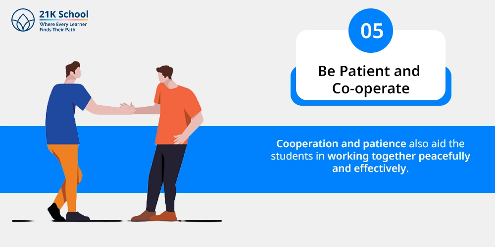  Be Patient and Co-operate