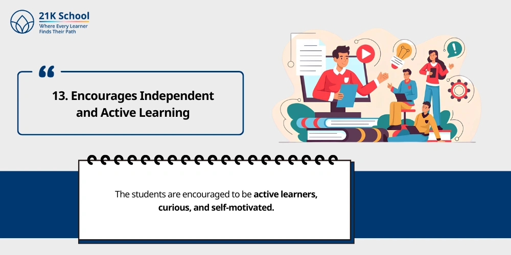 13. Encourages Independent and Active Learning