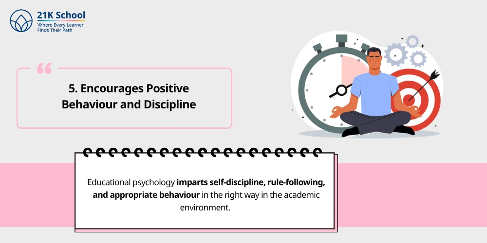 5. Encourages Positive Behaviour and Discipline