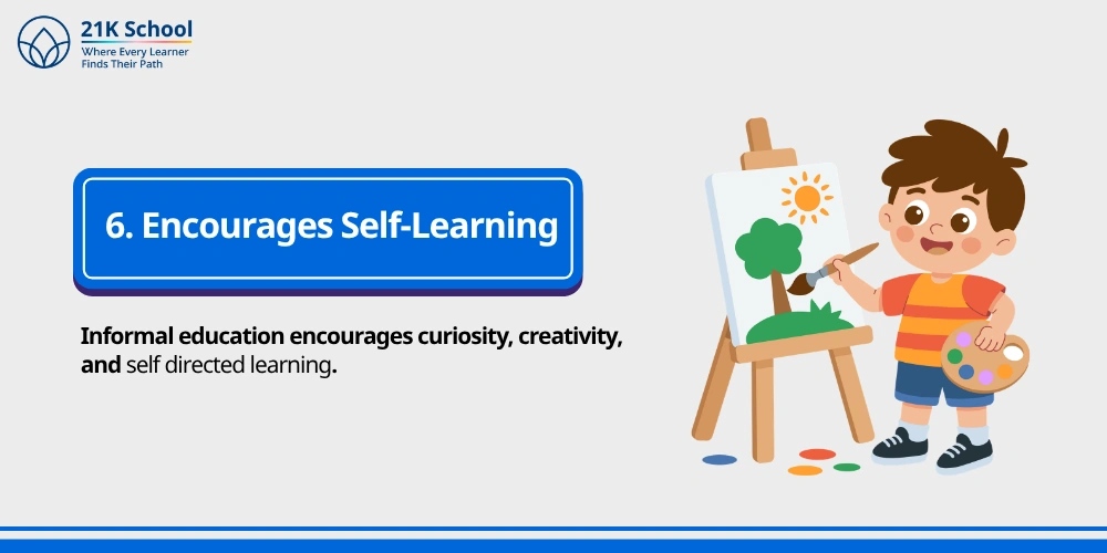 6. Encourages Self-Learning