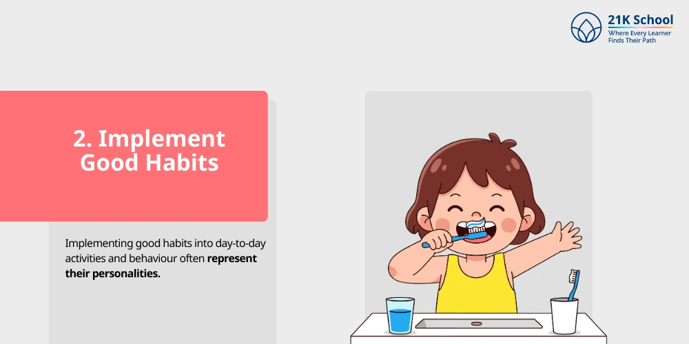 Implement Good Habits