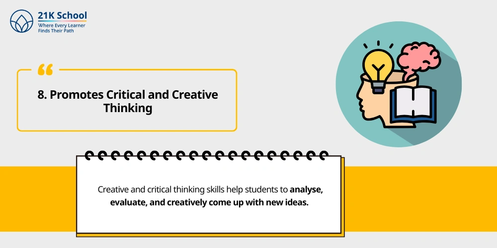 8. Promotes Critical and Creative Thinking