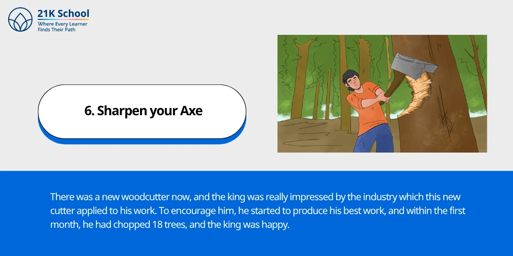 6. Sharpen your Axe