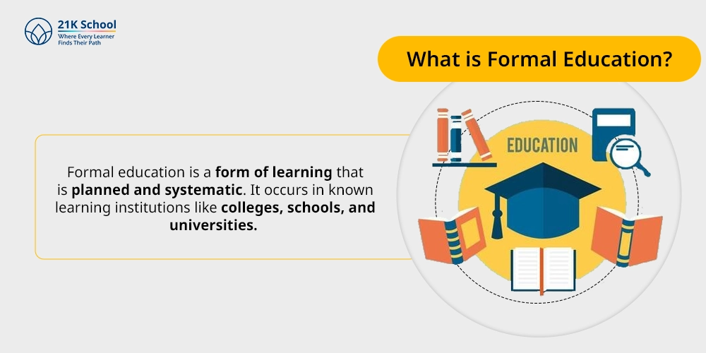 What is Formal Education