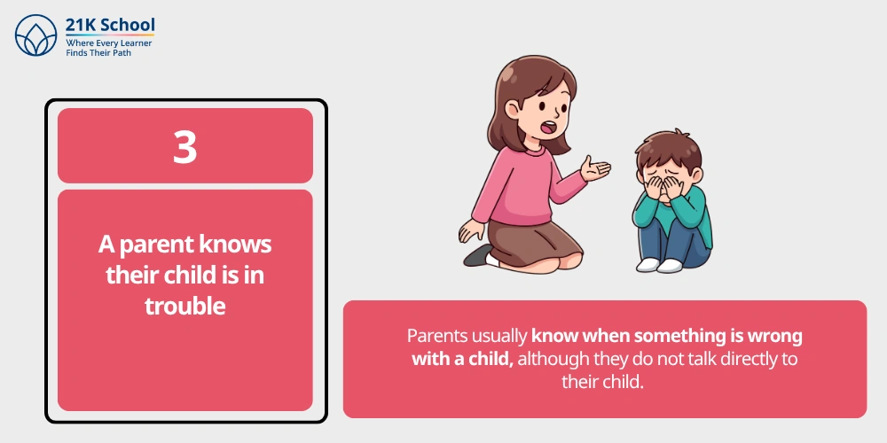 3. A parent knows their child is in trouble