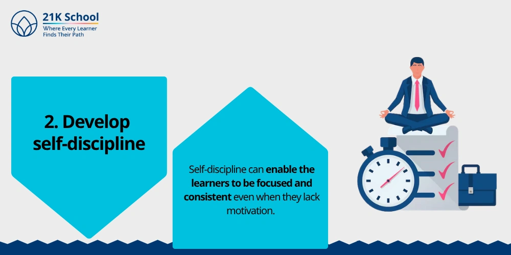 2. Develop self-discipline