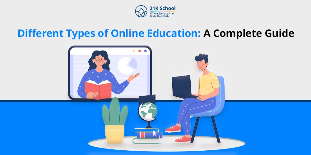 Different Types of Online Education: A Complete Guide