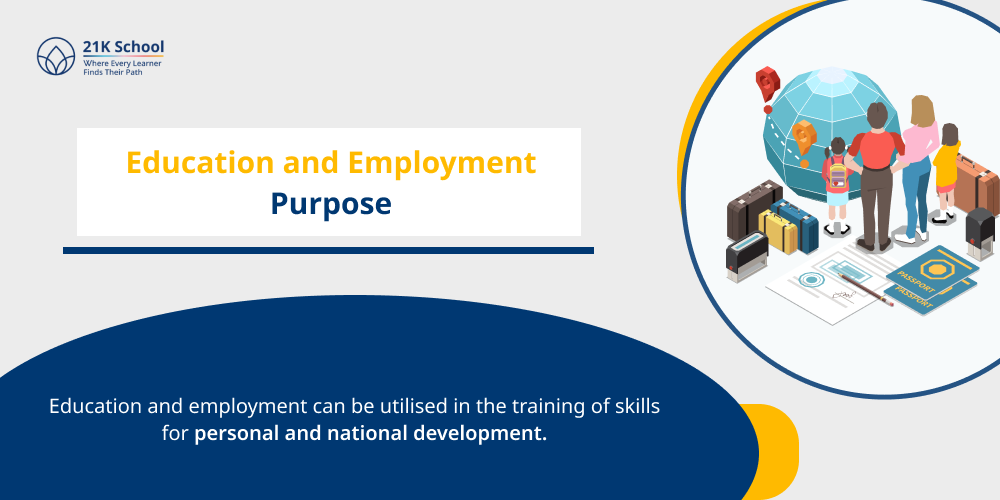 Education and Employment Purpose