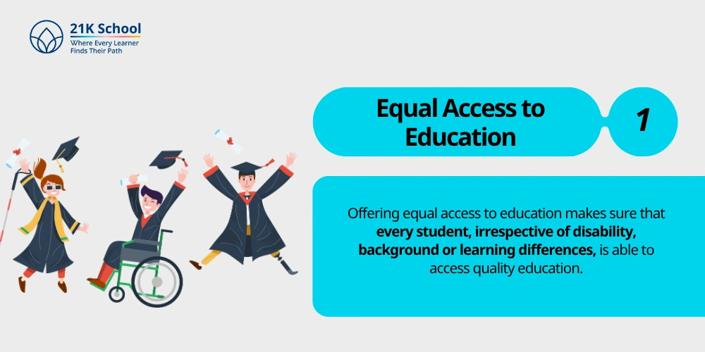 1. Equal Access to Education