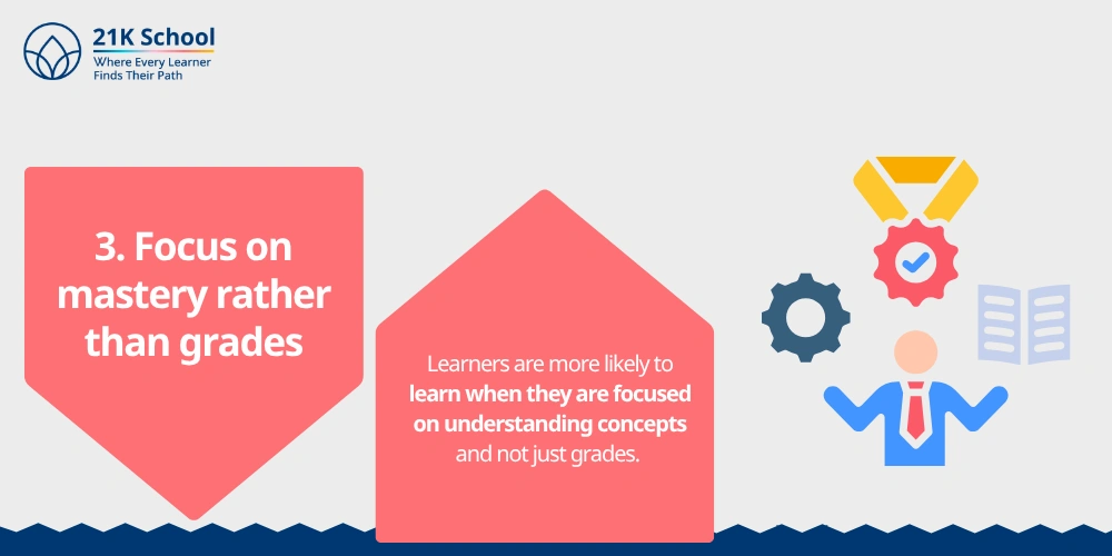 3. Focus on mastery rather than grades