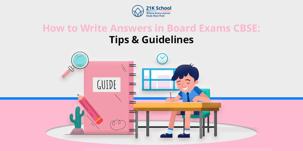 How to Write Answers in Board Exams CBSE: Tips & Guidelines