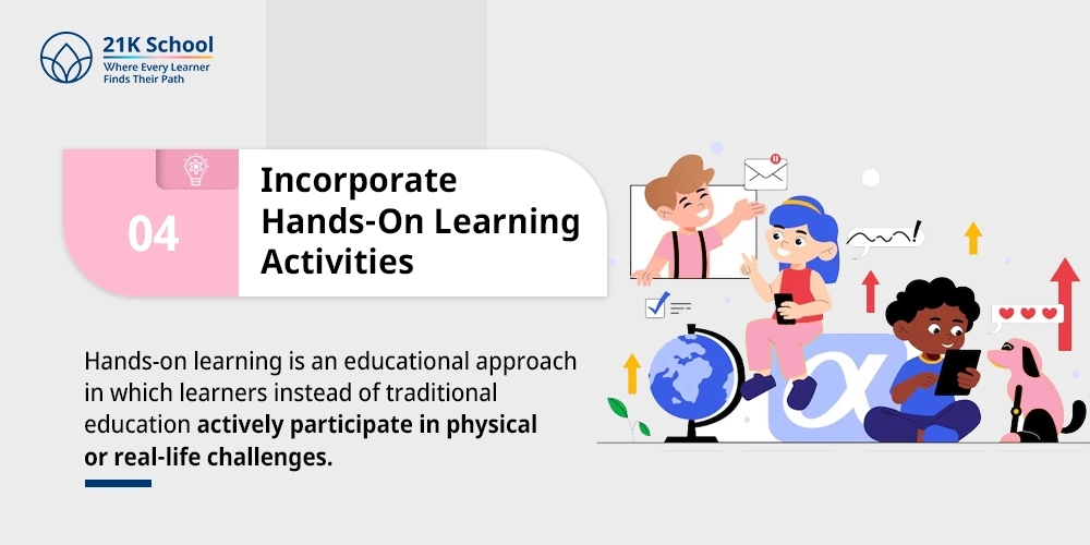 Incorporate Hands-On Learning Activities