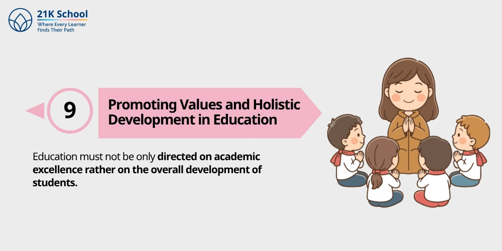 9. Promoting Values and Holistic Development in Education