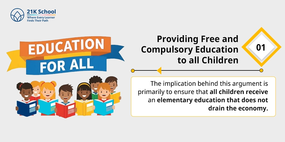 Providing Free and Compulsory Education to all Children