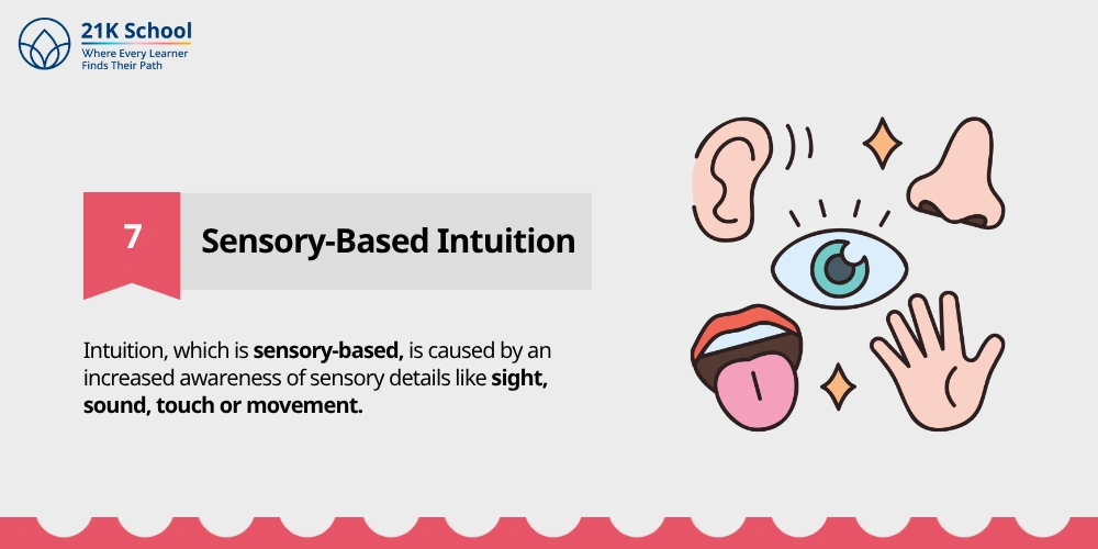 7. Sensory-Based Intuition
