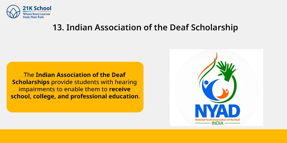 13. Indian Association of the Deaf Scholarship