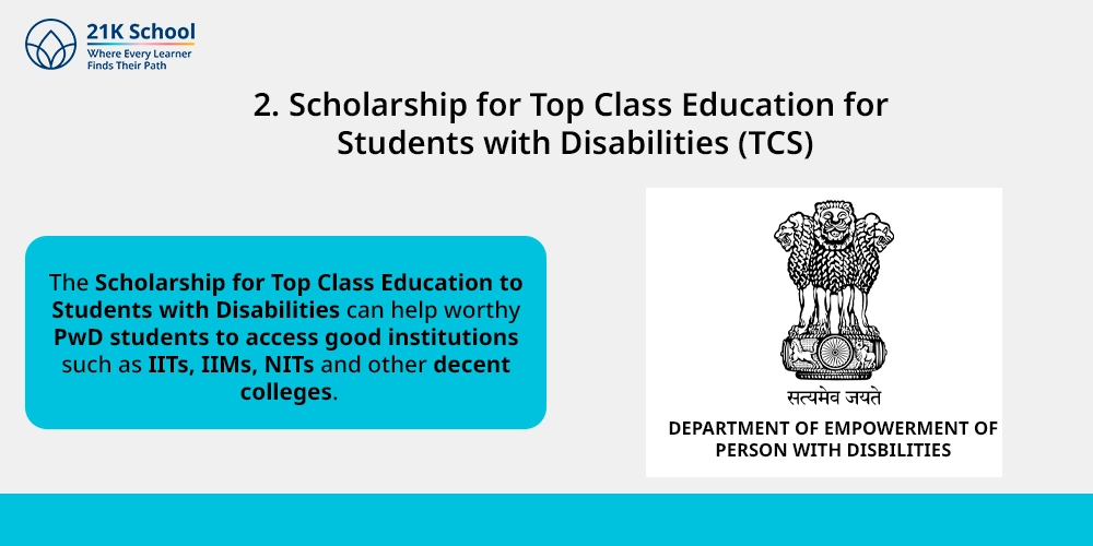 2. Scholarship for Top Class Education for Students with Disabilities (TCS)