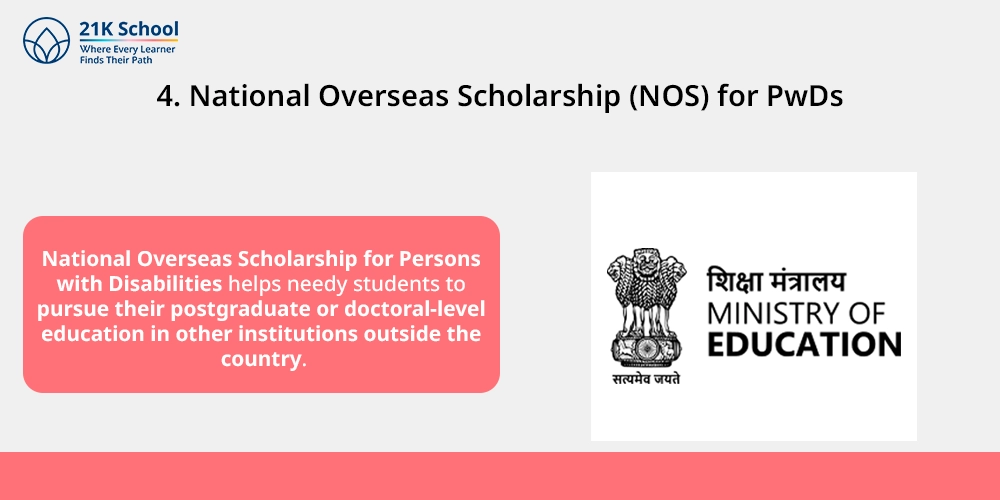 4. National Overseas Scholarship (NOS) for PwDs