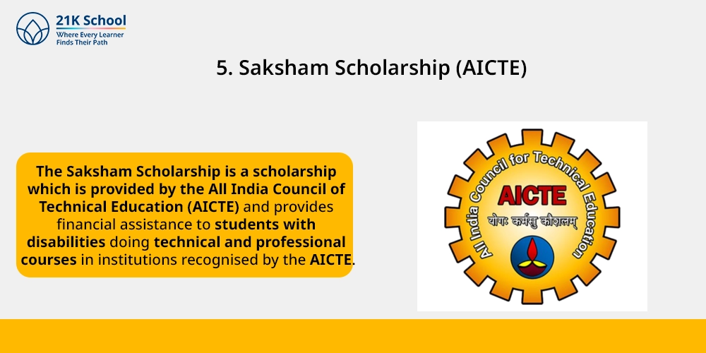 5. Saksham Scholarship (AICTE)