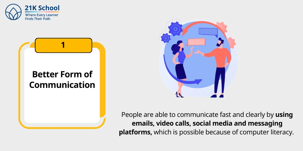 1. Better Form of Communication