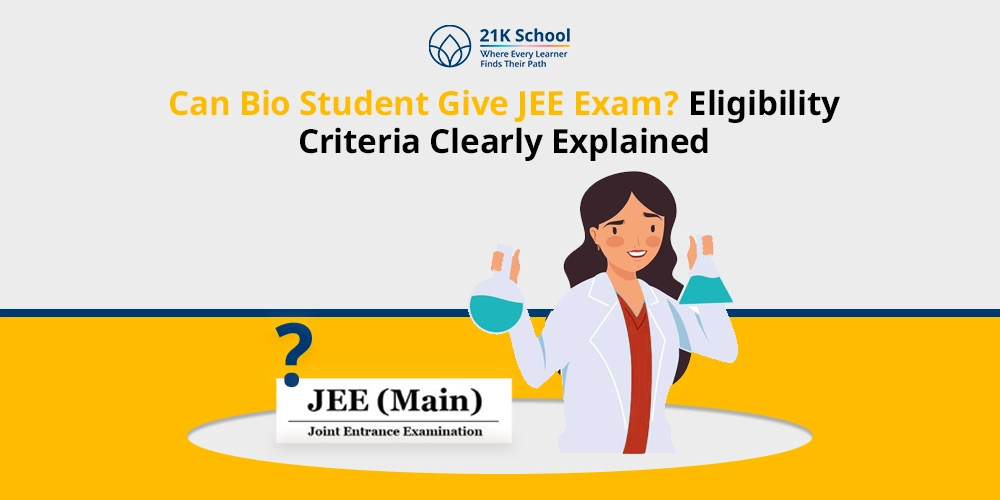 Can Bio Student Give JEE Exam? Eligibility Criteria Clearly Explained