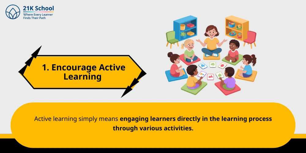 Encourage Active Learning