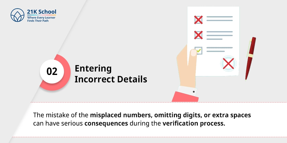 2. Entering Incorrect Details