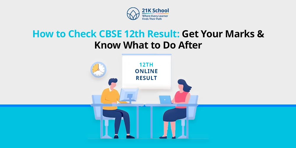 How to Check CBSE 12th Result: Get Your Marks & Know What to Do After