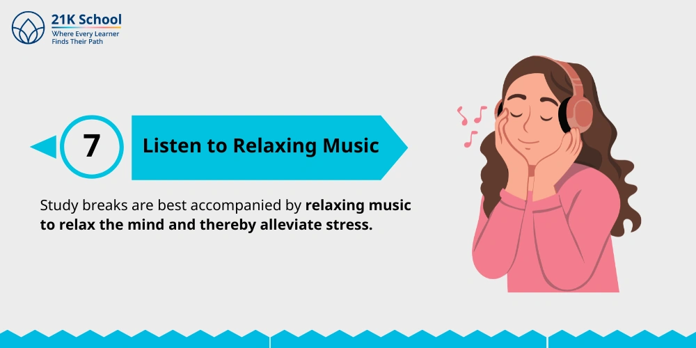 7. Listen to Relaxing Music