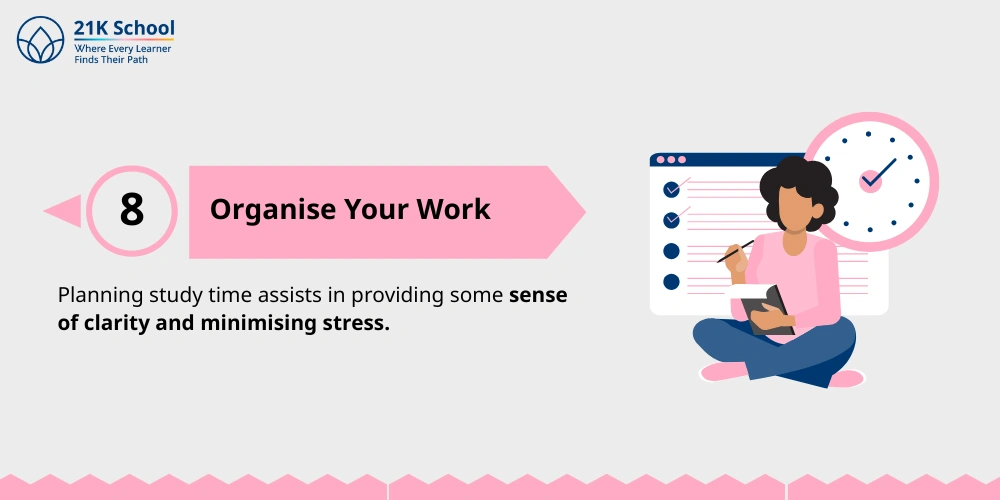 8. Organise Your Work