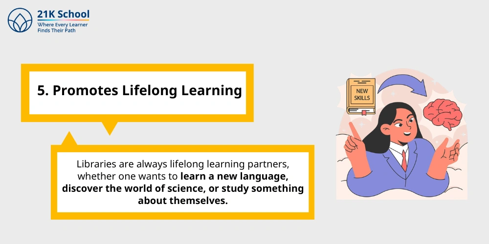 5. Promotes Lifelong Learning