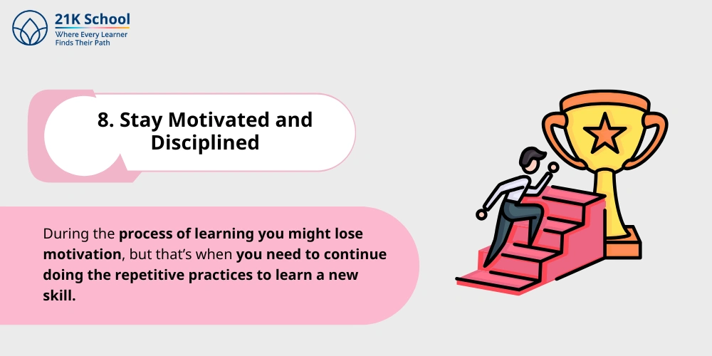Stay Motivated and Disciplined