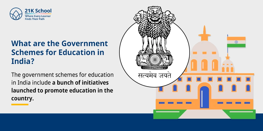 What are the Government Schemes for Education in India?