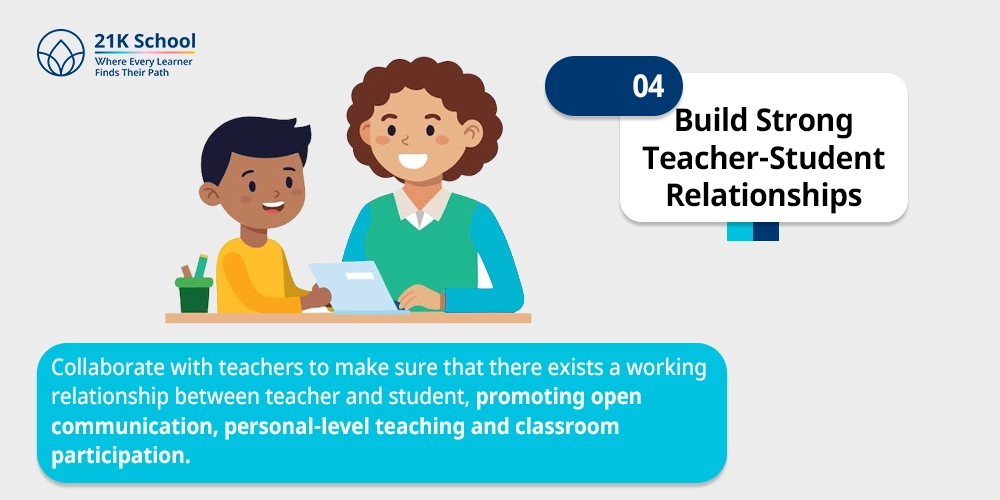Build strong teacher-student relationships