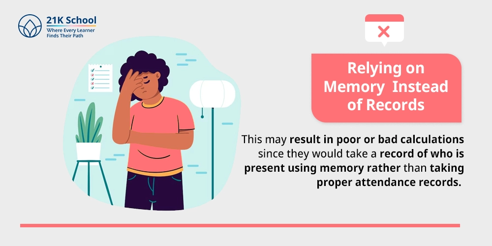 Relying on Memory Instead of Records
