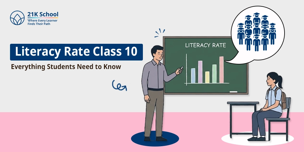 Literacy Rate Class 10: Everything Students Need to Know