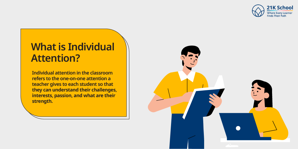 What is Individual Attention?