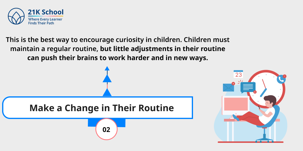 Make a Change in Their Routine