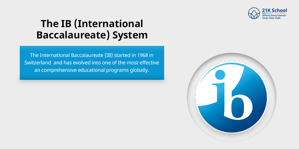The IB (International Baccalaureate) System