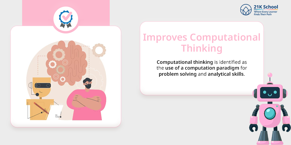 Improves computational thinking