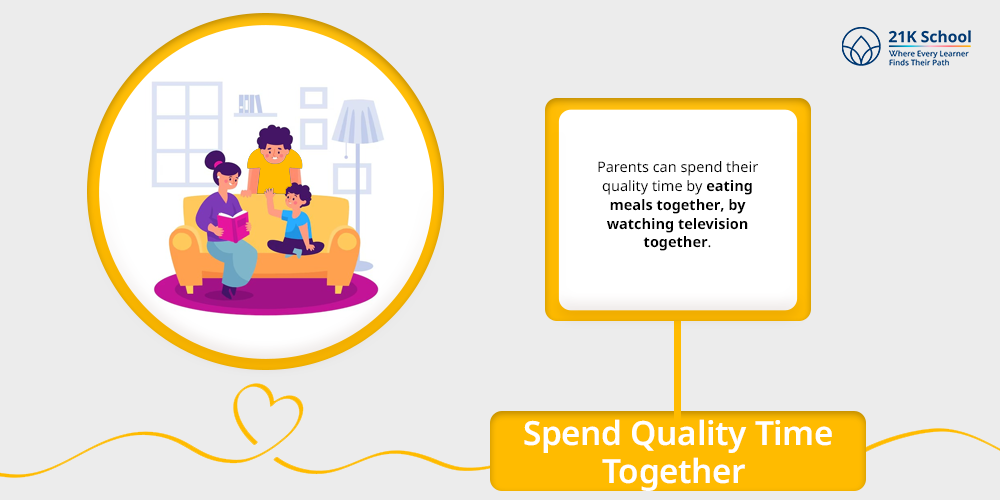 Spend Quality Time Together