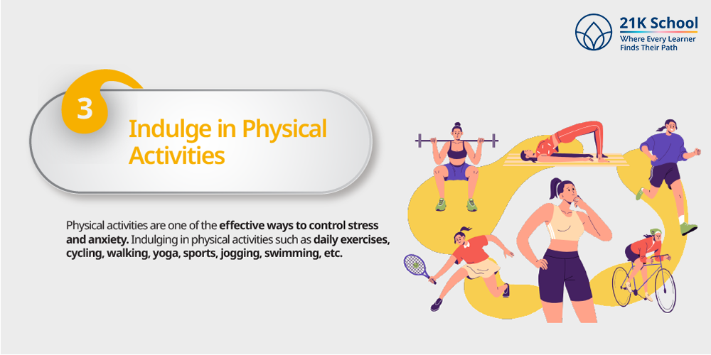 Indulge in Physical Activities