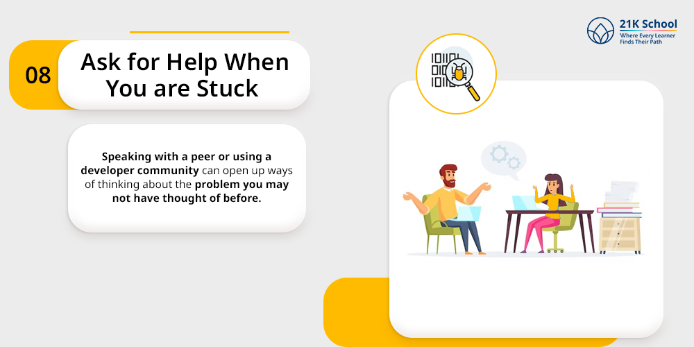 Ask for help when you are stuck