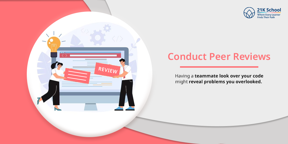 Conduct peer reviews