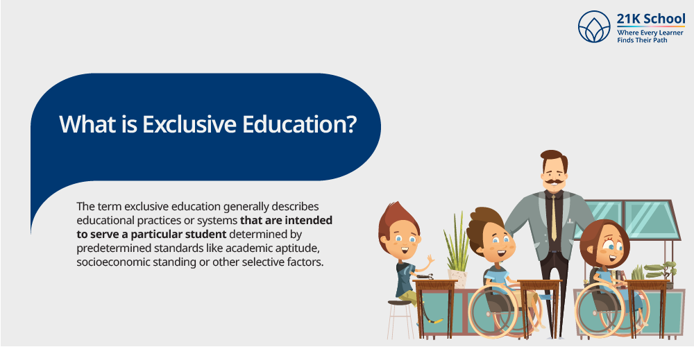 What is Exclusive Education?