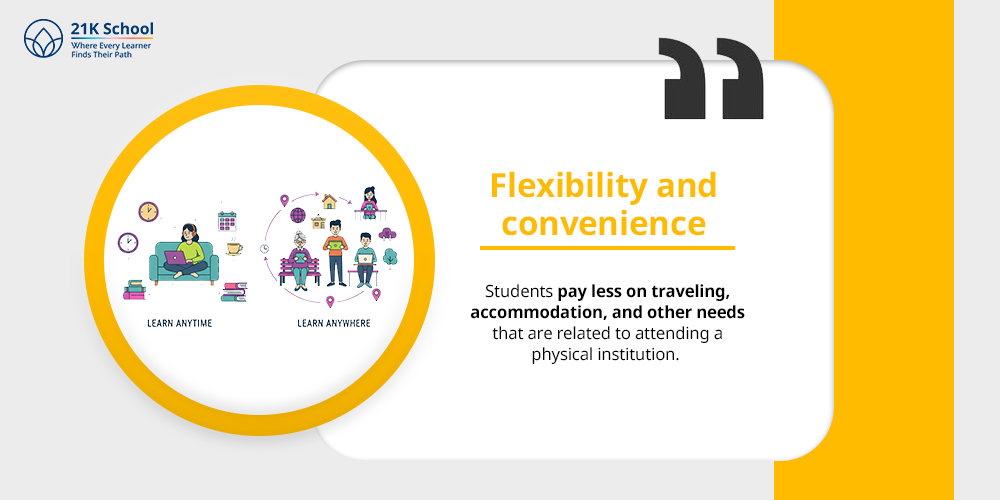 Flexibility and convenience